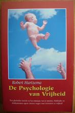 De psychologie van de vrijheid - Robert Hartzema, Boeken, Ophalen of Verzenden, Cognitieve psychologie, Zo goed als nieuw