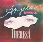 Angela & the Rude - Theresa (Single), Gebruikt, 7 inch, Single, Ophalen of Verzenden