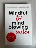 Jessica Graham - Mindful en mindblowing seks, Boeken, Esoterie en Spiritualiteit, Ophalen of Verzenden, Jessica Graham, Zo goed als nieuw