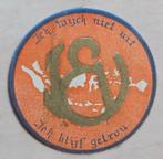 035) ORIGINELE SLUITZEGEL IK WIJCK NIET UIT ICK BLIJF GETROU, Ophalen of Verzenden, Overige thema's