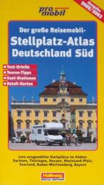 Deutschland Süd / Der große Reisemobil-Stellplatz-Atlas, Boeken, Overige merken, Europa, Ophalen of Verzenden, Zo goed als nieuw
