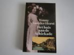 Tonny van der Horst  Het huis aan de Schiekade, Ophalen of Verzenden, Zo goed als nieuw, Nederland, Tonny van der Horst