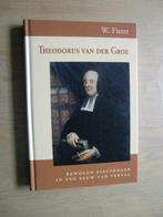 Theodorus van der Groe - Bewogen zielzorger in een eeuw, Ophalen of Verzenden, Zo goed als nieuw
