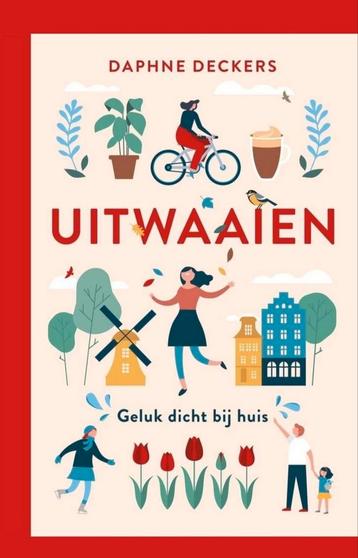 Uitwaaien - Geluk dicht bij huis - Daphne Deckers beschikbaar voor biedingen