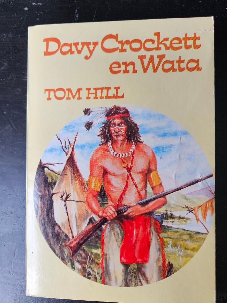 Tom Hill - Davy Crockett en Wata, Ophalen of Verzenden, Gelezen