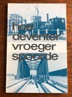 Hoe Deventer vroeger Spoorde (Trein, Tram en Paardentram), Ophalen of Verzenden, 19e eeuw, Zo goed als nieuw