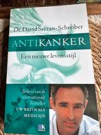 Antikanker: Een nieuwe levensstijl - Dr. David Servan-Schrei, Boeken, Ophalen of Verzenden, Gelezen, Ziekte en Allergie