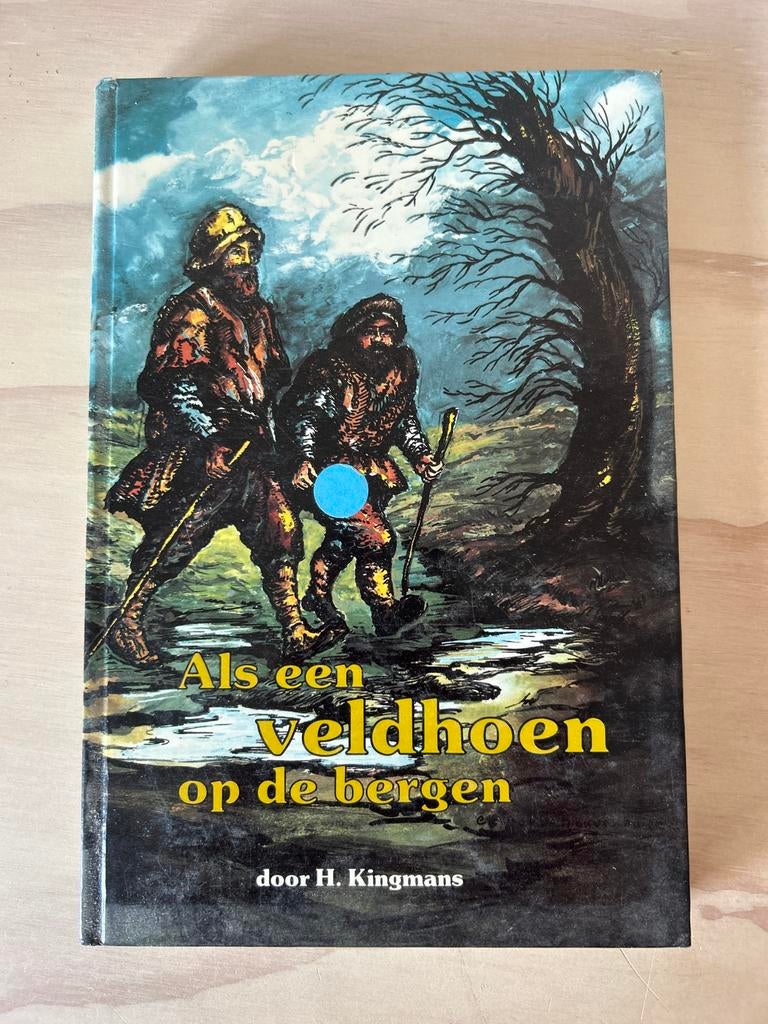 Als een veldhoen op de bergen - H. Kingmans, Ophalen of Verzenden, Gelezen, Nederland