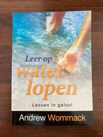 Leer op water lopen - Lessen in geloof door Andrew Wommack, Ophalen of Verzenden, Zo goed als nieuw, Christendom | Protestants