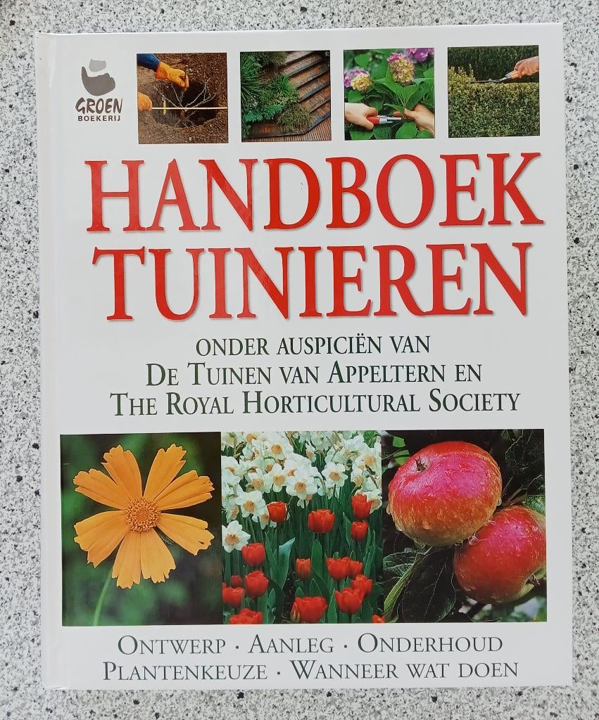 Handboek tuinieren / Onder auspiciën van De Tuinen van Appel, Verzenden, Gelezen, Tuinieren en Tuinplanten