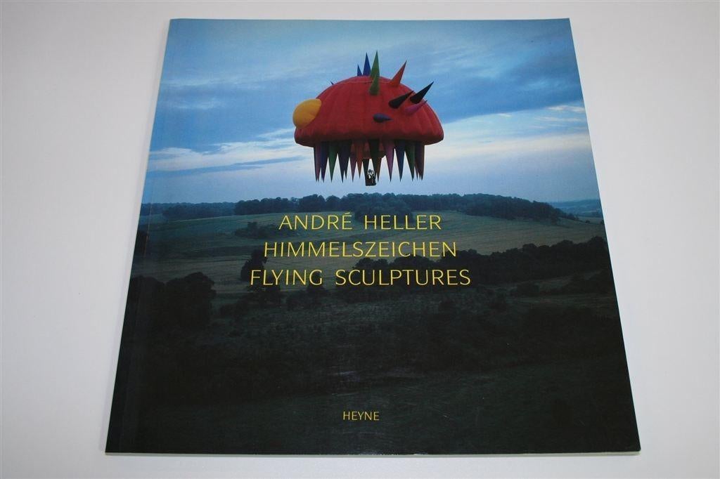 André Heller — Vliegende Sculpturen & Hemeltekens [1986], Ophalen of Verzenden, Gelezen