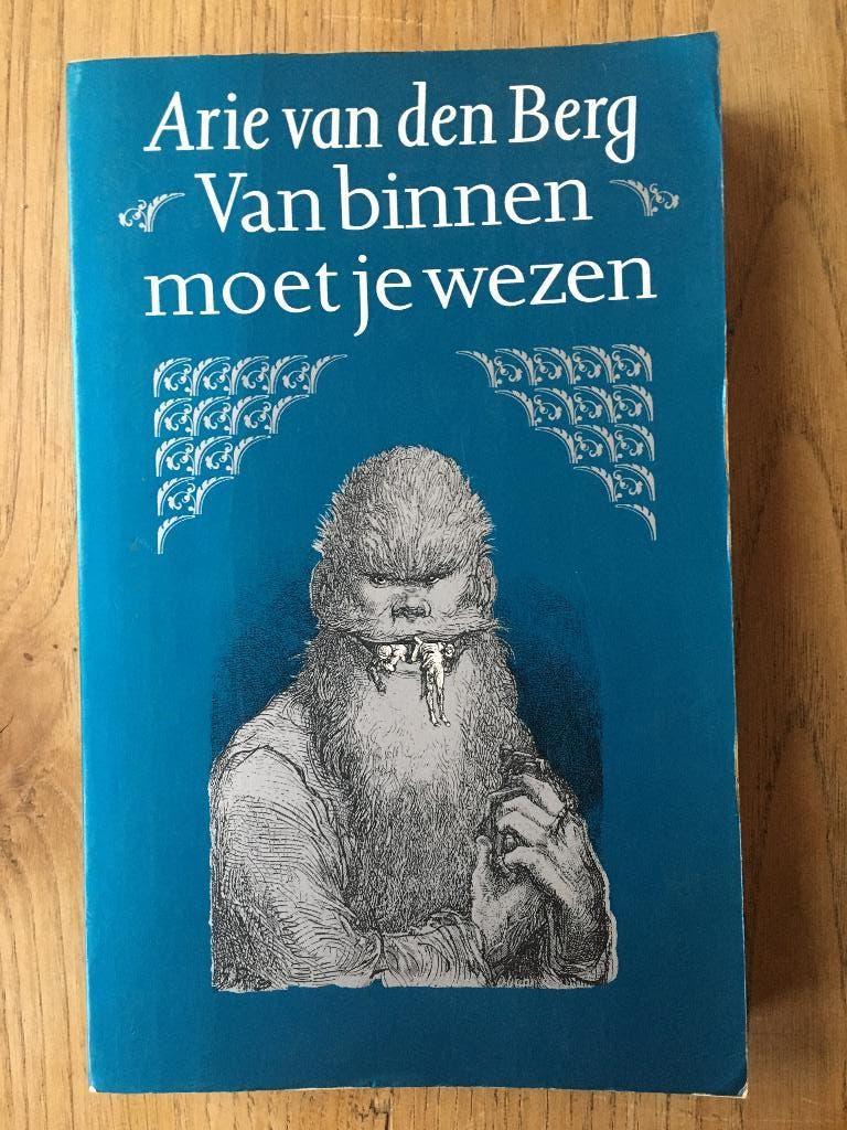 Van binnen moet je wezen, 	Arie van den Berg, 	51, Ophalen of Verzenden, Gelezen