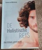 De Holistische Reis: door lichaam, geest en ziel, Spiritualiteit algemeen, Dennis van Miltenburg, Ophalen of Verzenden, Zo goed als nieuw