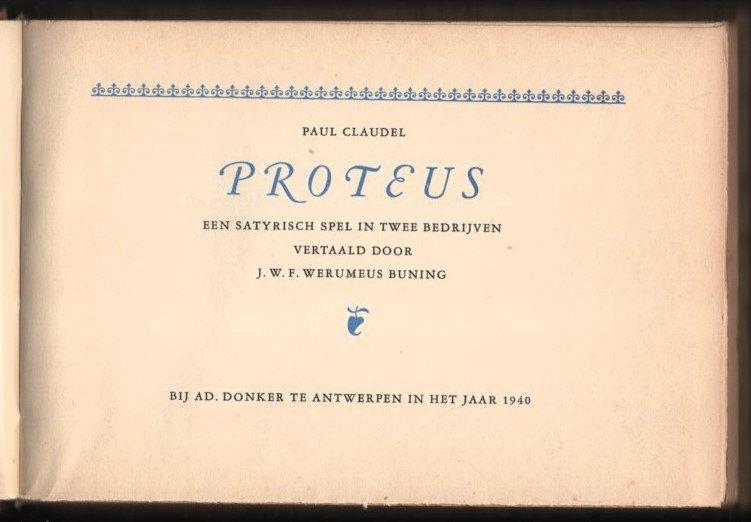 Proteus ~ Paul Claudel / Werumeus Buning ~ 268 / 600 ~ 1944, Verzenden, Gelezen, Europa overig