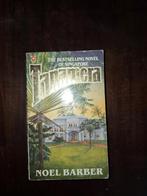 Tanamera door Noel Barber, Ophalen of Verzenden