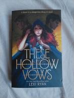 These Hollow Vows - Lexi Ryan, Boeken, Ophalen of Verzenden, Zo goed als nieuw, Lexi Ryan