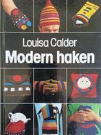 Modern haken Louisa Calder, Ophalen of Verzenden, Zo goed als nieuw, Haken, Patroon of Boek