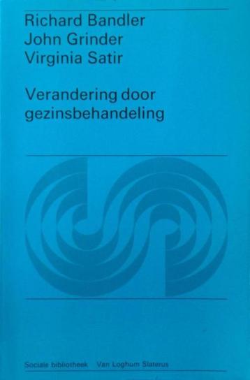 Verandering door gezinsbehandeling, Richard Bandler ea