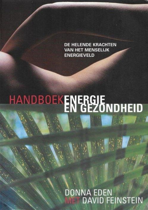 Donna Eden Handboek Energie en Gezondheid, Boeken, Esoterie en Spiritualiteit, Nieuw, Ophalen of Verzenden