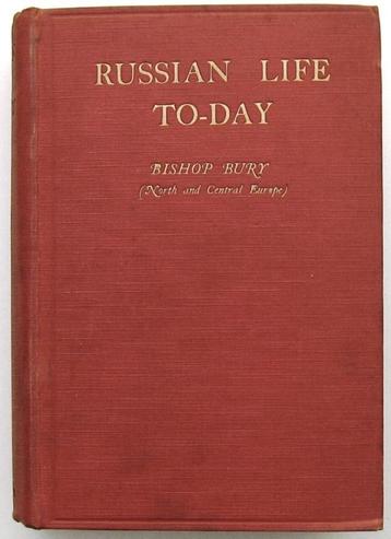 Russian Life To-Day 1915 Bury - Rusland beschikbaar voor biedingen