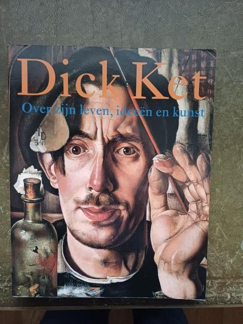 Dick Ket Over zijn leven, ideeen en kunst, Boeken, Kunst en Cultuur | Beeldend, Zo goed als nieuw, Schilder- en Tekenkunst, Ophalen of Verzenden