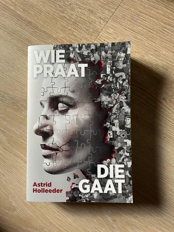 Wie praat die gaat Astrid Holleeder beschikbaar voor biedingen
