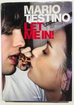 Mario Testino Let me in!  Fotoboek Tekst: Duits Engels Frans, Gelezen, Mario Testino, Ophalen of Verzenden