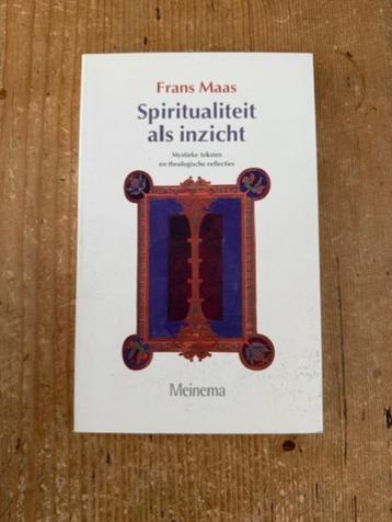 Frans Maas, Spiritualiteit als inzicht beschikbaar voor biedingen