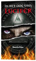 Maurits Prins In het oog van lucifer, Boeken, Achtergrond en Informatie, Nieuw, Ophalen of Verzenden, Maurits Prins
