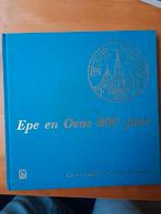 Epe en Oene 800 jaar - Geschiedenisboek, Ophalen of Verzenden, Zo goed als nieuw, C.S. van Disdhuizen, W. Brussel, E. Zandbergen