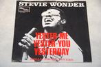 Stevie Wonder – Yeste-Me, Yester-You, Yesterday 7” Single, Gebruikt, 7 inch, Single, Ophalen of Verzenden