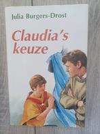 Claudia's keuze, Boeken, Gelezen, Julia Burgers-Drost, Ophalen of Verzenden, Nederland
