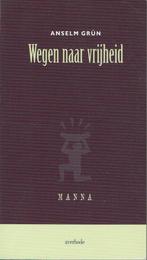 Wegen naar vrijheid - Anselm Grün, Achtergrond en Informatie, Spiritualiteit algemeen, Ophalen of Verzenden, Anselm Grün