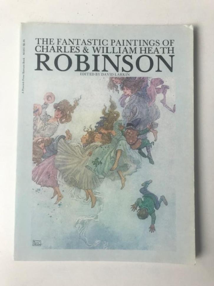 The Fantastic Paintings of Charles & William Heath Robinson, Boeken, Kunst en Cultuur | Beeldend, Zo goed als nieuw, Schilder- en Tekenkunst