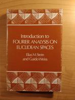 Introduction to Fourier Analysis on Euclidean Spaces - Stein, Boeken, Verzenden, Beta, Gelezen, WO