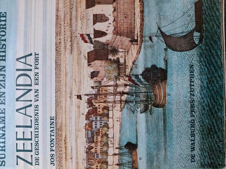 Zeelandia de geschiedenis van een fort Suriname Jos Fontaine, Boeken, Geschiedenis | Vaderland, Gelezen, 20e eeuw of later, Ophalen of Verzenden