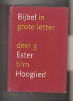 Bijbel in grote letter deel 3 Ester t/m/ Hooglied NBV, Ophalen of Verzenden, Zo goed als nieuw