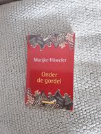 Marijke Höweler-----Onder de gordel, Ophalen of Verzenden, Nederland, Marijke Höweler, Zo goed als nieuw