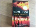Tami Hoag, Tot stof vergaan, Ophalen of Verzenden, Zo goed als nieuw