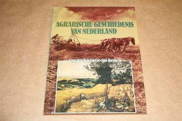 Agrarische geschiedenis van Ned. Van prehistorie tot heden. beschikbaar voor biedingen