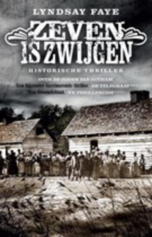 Lindsay Faye - Zeven is zwijgen, Boeken, Thrillers, Zo goed als nieuw, Nederland, Ophalen of Verzenden