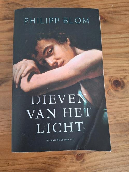 Philipp Blom - Dieven van het licht, Boeken, Literatuur, Zo goed als nieuw, Nederland, Ophalen of Verzenden