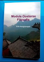Nieuw module oosterse filosofie, Erik Hoogcarspel., Boeken, Filosofie, Ophalen, Nieuw, Cultuurfilosofie