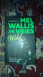 Mel Wallis de Vries - Wild, Ophalen of Verzenden, Zo goed als nieuw, Mel Wallis de Vries
