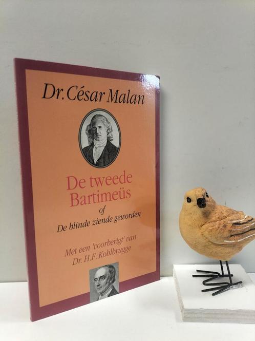 Malan, Dr. Cesar; De tweede Bartimeüs, Boeken, Godsdienst en Theologie, Gelezen, Christendom | Protestants, Ophalen of Verzenden