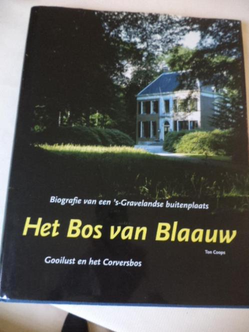 Het Bos van Blaauw, Gooilust en Corversbos, 's-Graveland, Boeken, Geschiedenis | Stad en Regio, Zo goed als nieuw, 20e eeuw of later