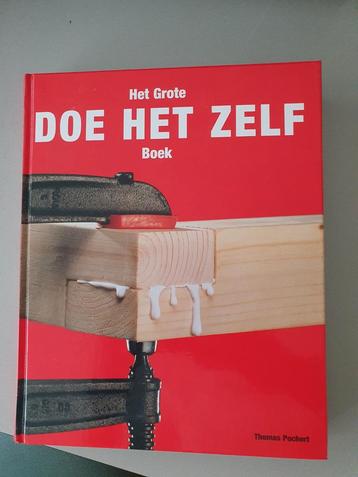 Het Grote Doe Het Zelf Boek - Thomas Pochert beschikbaar voor biedingen