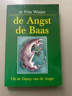 De Angst de Baas - Dr. Frits Winter, Ophalen of Verzenden, Gelezen, Overige onderwerpen