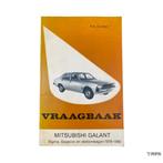 Vraagbaak | Mitsubishi Galant | 1976-1980 | NL, Ophalen of Verzenden, Gelezen
