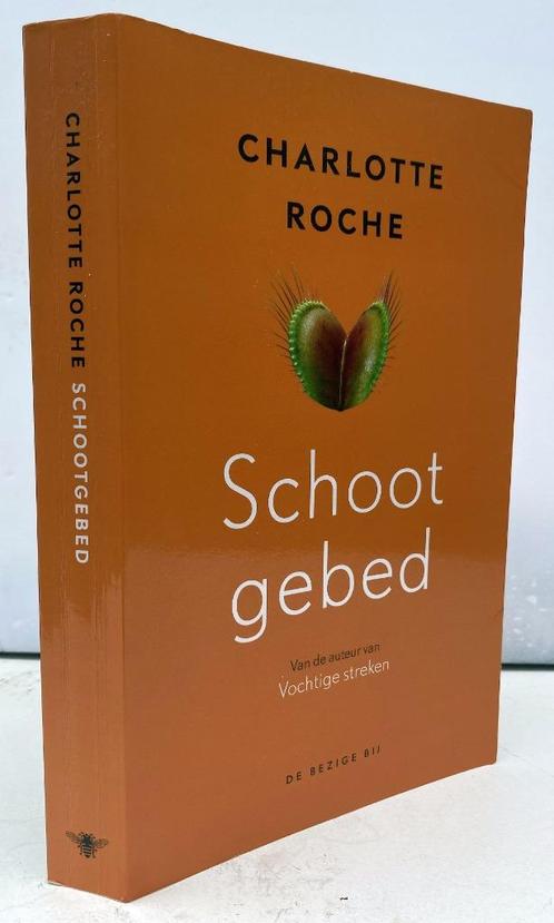 Roche, Charlotte - Schootgebed (2011), Boeken, Literatuur, Nieuw, Nederland, Ophalen of Verzenden